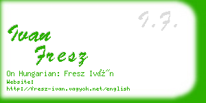 ivan fresz business card